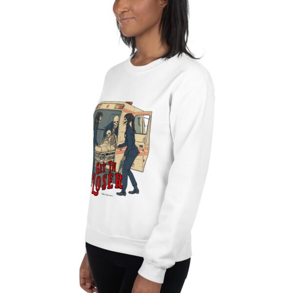 Get In Loser Sweatshirt - Image 23